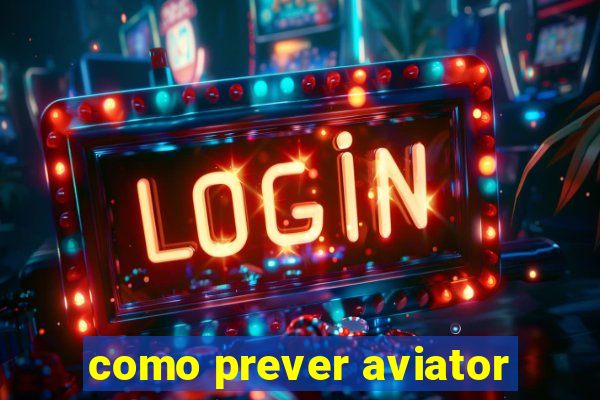 como prever aviator